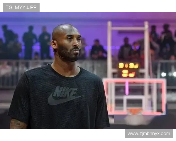 科比布莱恩特永不熄灭的曼巴精神与传奇篮球人生之光