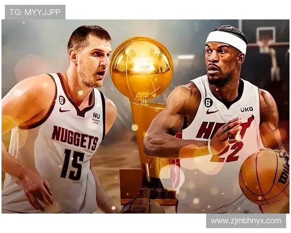 2020年NBA总决赛热火对掘金精彩对决在线直播回顾与分析 2020年NBA总决赛热火对掘金精彩对决在线直播回顾与分析